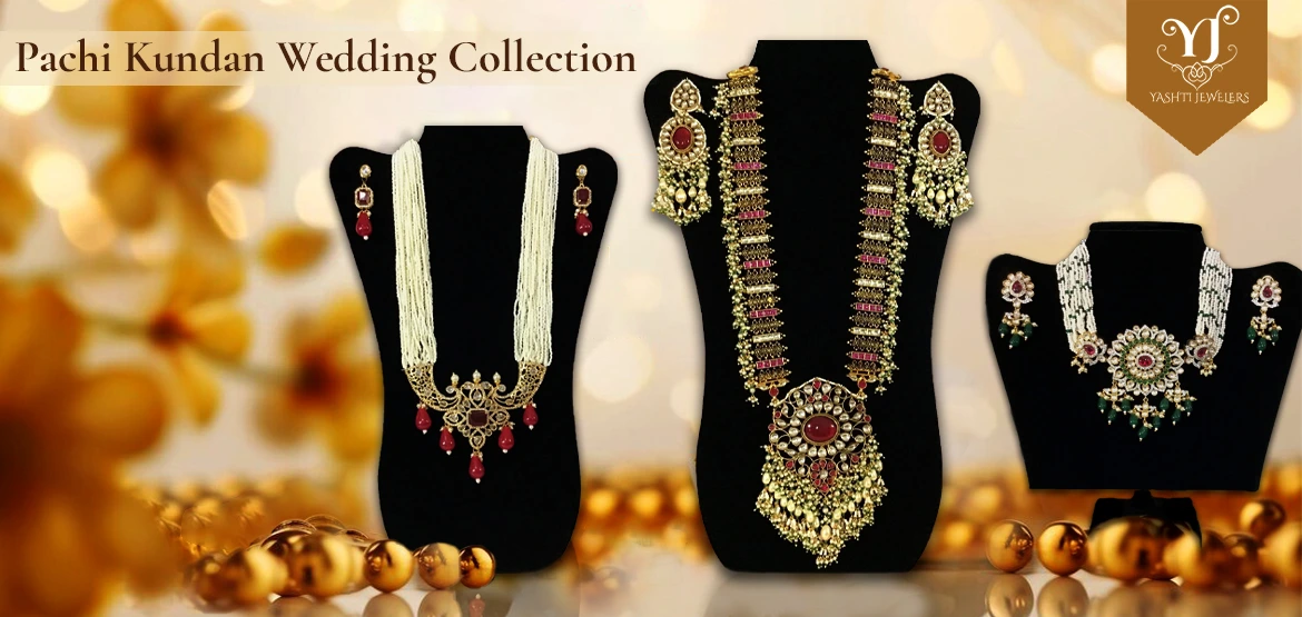 Explore the Latest Collection of Pachi Kundan Jewelry to Wear This Wedding Season